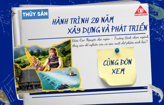 GIỮA CAO NGUYÊN ĐẠI NGÀN- TRƯỜNG SINH CHỌN NGÀNH THỦY SẢN ĐỂ NGHIÊN CỨU VÀ SẢN XUẤT SẢN PHẨM SINH HỌC?